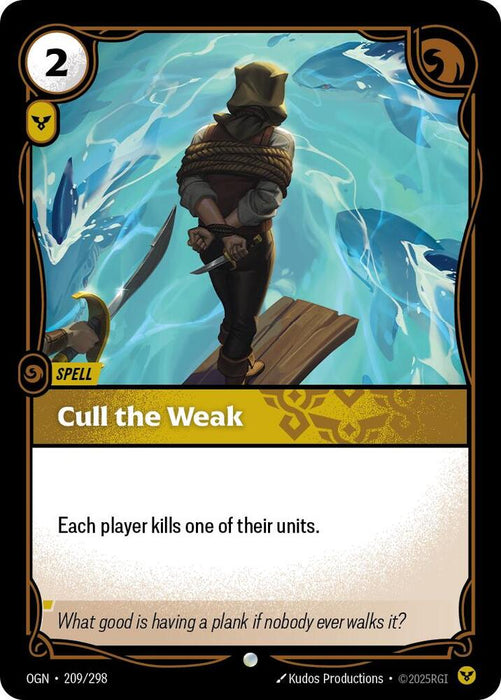Cull the Weak - Origins (OGN) (209/298)