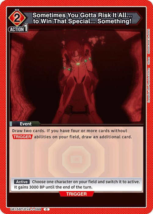 Sometimes You Gotta Risk It All... to Win That Special... Something! (099) - UE15BT: Evangelion: New Theatrical Edition (UE15BT)