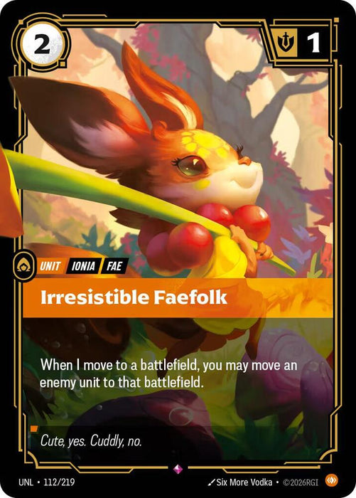 Irresistible Faefolk - Unleashed (UNL) (112/219)