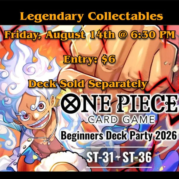 One Piece - Beginners Deck Party 2026 [ST-31]~[ST-36] - Friday, August 14th, 2026 - 6:30 PM