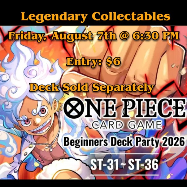 One Piece - Beginners Deck Party 2026 [ST-31]~[ST-36] - Friday, August 7th, 2026 - 6:30 PM