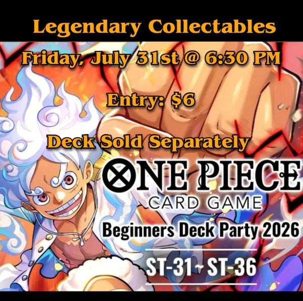 One Piece - Beginners Deck Party 2026 [ST-31]~[ST-36] - Friday, July 31st, 2026 - 6:30 PM