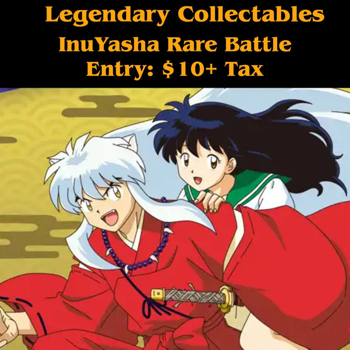 Union Arena - InuYasha Rare Battle - Sept 5th - 12:30 PM