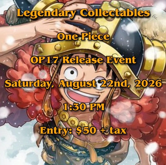 One Piece - OP17 Release Event - Saturday, August 22nd, 2026 - 1:30 PM