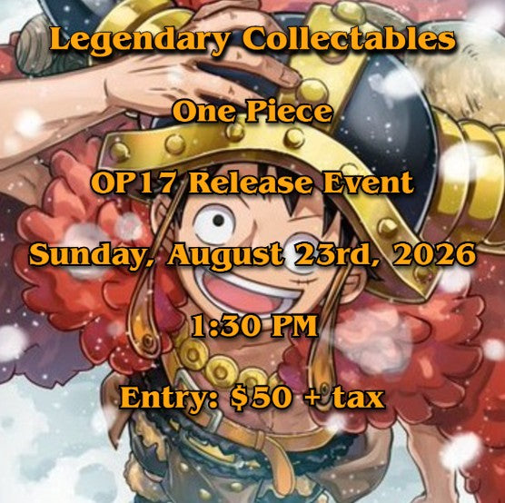 One Piece - OP17 Release Event - Sunday, August 23rd, 2026 - 1:30 PM