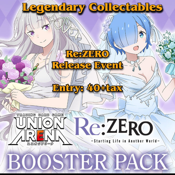 Union Arena - Re:Zero - Release Event - Sept 12th - 4 PM