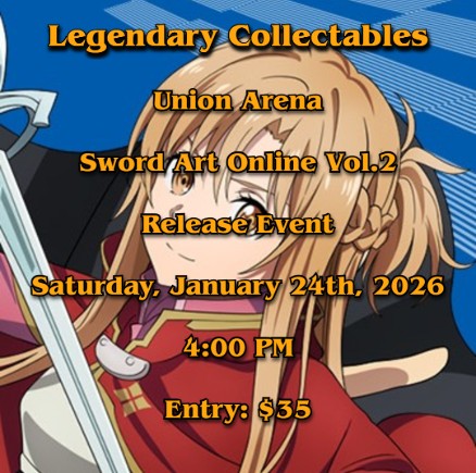 Union Arena - Sword Art Online Vol.2 Release Event - Saturday, January 24th, 2026 - 4:00 PM