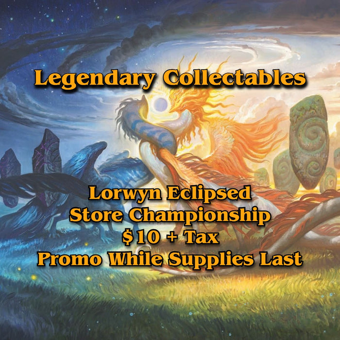 Magic: The Gathering - Lorwyn Eclipsed Store Championship - Feb 21st 3 PM