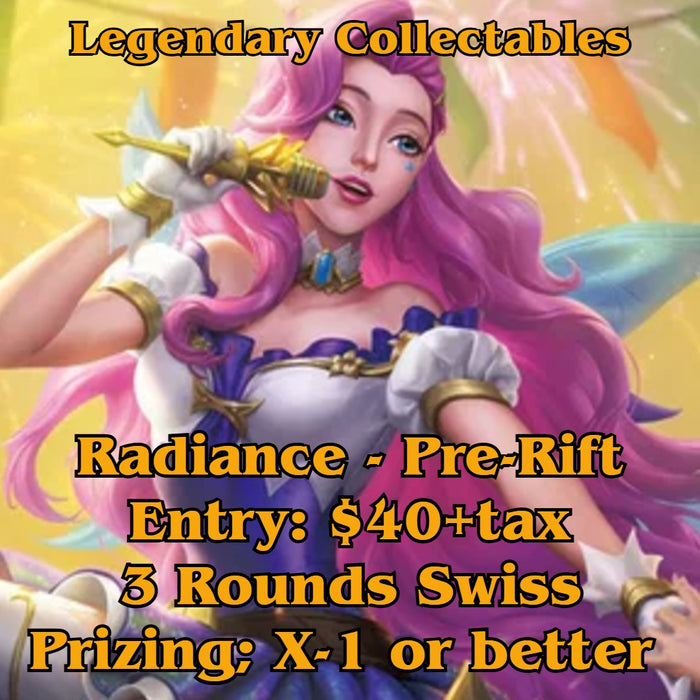 Riftbound - Radiance - Pre-Rift - Tuesday Oct 20th - 6:30 PM