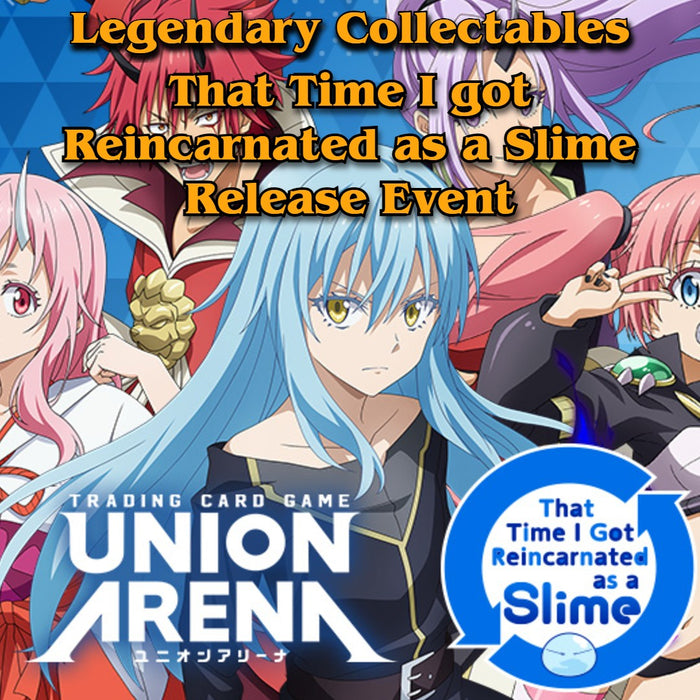 Union Arena - That Time I got Reincarnated as a Slime - Release Event - Saturday June 20th - 1:30 PM